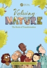 Valuing Nature : The Roots of Transformation - Book