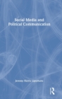 Social Media and Political Communication - Book