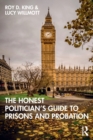 The Honest Politician’s Guide to Prisons and Probation - Book