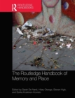 The Routledge Handbook of Memory and Place - Book