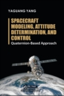 Spacecraft Modeling, Attitude Determination, and Control : Quaternion-Based Approach - Book