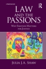 Law and the Passions : Why Emotion Matters for Justice - Book