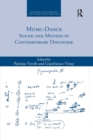 Music-Dance : Sound and Motion in Contemporary Discourse - Book