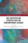 Neo-Aristotelian Perspectives on Contemporary Science - Book