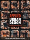 Applied Urban Design : A Contextually Responsive Approach - Book