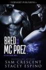 Bred by the MC Prez - eBook