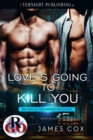 Love's Going to Kill You - eBook