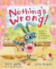 Nothing's Wrong! : A Hare, a Bear, and Some Pie to Share - Book