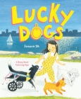Lucky Dogs : A Story About Fostering Pups - Book