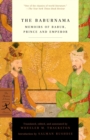 The Baburnama : Memoirs of Babur, Prince and Emperor - Book