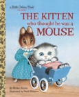The Kitten Who Thought He Was a Mouse - Book