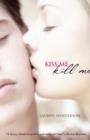 Kiss Me Kill Me - eBook