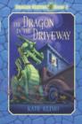 Dragon Keepers #2: The Dragon in the Driveway - eBook