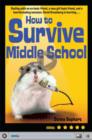 How to Survive Middle School - eBook