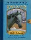 Horse Diaries #7: Risky Chance - eBook
