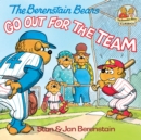 Berenstain Bears Go Out for the Team - eBook