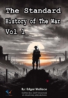 The Standard History of The War, Vol 1 - eBook