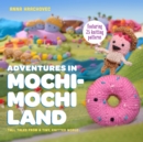 Adventures in Mochimochi Land - Book