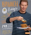 Brunch at Bobby's : 140 Recipes for the Best Part of the Weekend: A Cookbook - Book