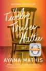 Twelve Tribes of Hattie (Oprah's Book Club 2.0 Digital Edition) - eBook