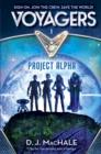 Voyagers: Project Alpha (Book 1) - eBook