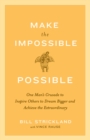Make the Impossible Possible - eBook