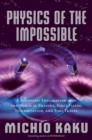 Physics of the Impossible - eBook