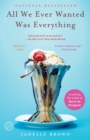 All We Ever Wanted Was Everything - eBook