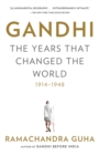Gandhi: The Years That Changed the World, 1914-1948 - eBook