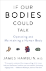 If Our Bodies Could Talk - eBook