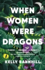 When Women Were Dragons - eBook
