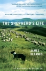 The Shepherd's Life : Modern Dispatches from an Ancient Landscape - eBook