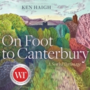 On Foot to Canterbury - eAudiobook