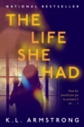 The Life She Had - Book