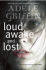 Loud Awake and Lost - eBook