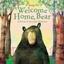 Welcome Home, Bear : A Book of Animal Habitats - Book