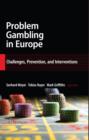 Problem Gambling in Europe : Challenges, Prevention, and Interventions - eBook