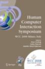 Human-Computer Interaction Symposium : IFIP 20th World Computer Congress, Proceedings of the 1st TC 13 Human-Computer Interaction Symposium (HCIS 2008), September 7-10, 2008, Milano, Italy - eBook