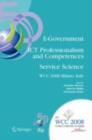 E-Government ICT Professionalism and Competences Service Science : IFIP 20th World Computer Congress, Industry Oriented Conferences, September 7-10, 2008, Milano, Italy - eBook