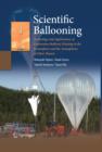 Scientific Ballooning : Technology and Applications of Exploration Balloons Floating in the Stratosphere and the Atmospheres of Other Planets - eBook
