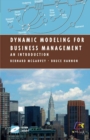 Dynamic Modeling for Business Management : An Introduction - eBook