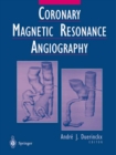 Coronary Magnetic Resonance Angiography - eBook