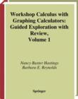 Workshop Calculus with Graphing Calculators : Guided Exploration with Review - eBook