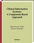 Clinical Information Systems : A Component-Based Approach - eBook