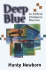 Deep Blue : An Artificial Intelligence Milestone - eBook