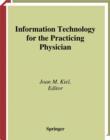 Information Technology for the Practicing Physician - eBook