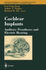 Cochlear Implants: Auditory Prostheses and Electric Hearing - eBook