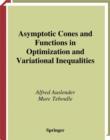 Asymptotic Cones and Functions in Optimization and Variational Inequalities - eBook
