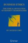 Business Ethics : The Ethical Revolution of Minority Shareholders - eBook