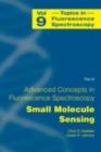 Advanced Concepts in Fluorescence Sensing : Part A: Small Molecule Sensing - eBook